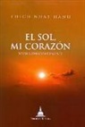 Thich Nhat Hanh, Thich Nhat Hanh - El sol, mi corazón : vivir conscientemente