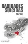 Dani Llabrés, Daniel Antonio Llabrés Salinas, Max Martí - NAVIDADES SUICIDAS