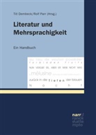 Dr. Till Dembeck, Til Dembeck, Till Dembeck, Dr Rolf Parr, Thomas Küpper, Parr... - Literatur und Mehrsprachigkeit