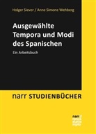 Holge Siever, Holger Siever, Anne Simone Wehberg - Ausgewählte Tempora und Modi des Spanischen