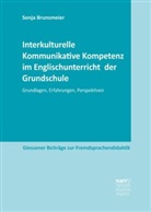 Sonja Brunsmeier - Interkulturelle Kommunikative Kompetenz im Englischunterricht  der Grundschule