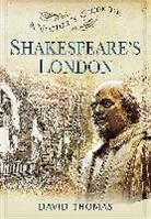 David Thomas - Visitors Guide to Shakespeares London