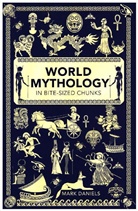 Mark Daniels - World Mythology in Bite-Sized Chunks