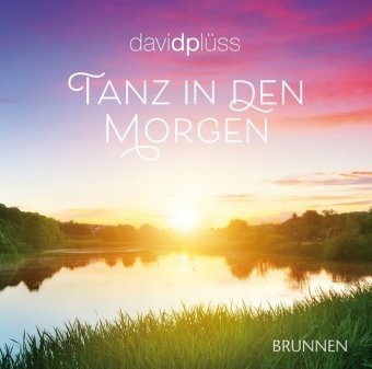 David Plüss - Tanz in den Morgen, 1 Audio-CD (Audio book)