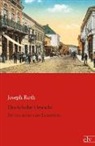 Joseph Roth - Das falsche Gewicht