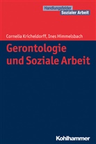 Ines Himmelsbach, Corneli Kricheldorff, Cornelia Kricheldorff - Gerontologie und Soziale Arbeit
