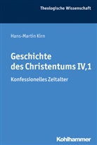 Hans-Marti Kirn, Hans-Martin Kirn, Adolf Martin Ritter, Albrecht Beutel, Traugot Jähnichen, Traugott Jähnichen... - Geschichte des Christentums. Tl.4/1