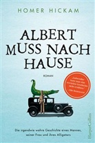 Homer Hickam - Albert muss nach Hause