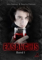 Sascha Petrovic, Vic Salinus, Vico Salinus - Exsanguis