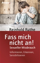 Reinhold Ruthe - Fass mich nicht an!