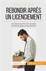 50 minutes, 50minutes, Véroniqu Bronckart, Véronique Bronckart, Véronique Bronckart - Rebondir après un licenciement