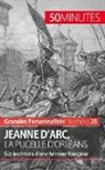 50 minutes, 50minutes, Benoît-J Pédretti, Benoît-J. Pédretti, Minutes, 50 minutes... - Jeanne d'Arc, la Pucelle d'Orléans