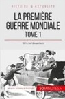 50 minutes, 50minutes, Benjamin Janssens de Bisthoven, Benjami Janssens de Bisthoven, Benjamin Janssens de Bisthoven - La Première Guerre mondiale (Tome 1)