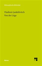 Vladimir Jankélévitch, Steffe Dietzsch, Steffen Dietzsch - Von der Lüge
