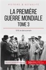 50 minutes, 50minutes, Benjamin Janssens de Bisthoven, Benjami Janssens de Bisthoven, Benjamin Janssens de Bisthoven - La Première Guerre mondiale (Tome 3)