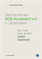 Richard Münchmeier - Geschichte des SOS-Kinderdorf e.V. in Deutschland