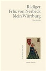 Rüdiger Frhr. von Neubeck, Rüdiger von (Frhr) Neubeck - Mein Würzburg