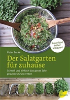 Peter Burke - Der Salatgarten für zuhause