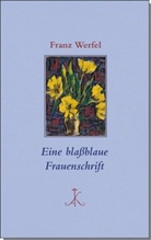 Franz Werfel, Guntra Zürn, Guntram Zürn - Eine blaßblaue Frauenschrift