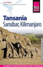 Jörg Gabriel - Reise Know-How Tansania, Sansibar, Kilimanjaro