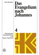 Udo Schnelle - Theologischer Handkommentar zum Neuen Testament - 4: Das Evangelium nach Johannes