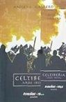 Ángel Luis Gallero Díaz - Celtiberia : arde Iberia