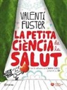Valentí Fuster - La petita ciència de la salut