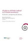 Miguel Ángel Cabellos Espiérrez, Miguel Ángel . . . [et al. ] Cabellos Espiérrez - El gobierno del poder judicial en el estado autonómico : evolución y perspectivas de reforma