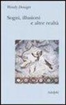 Wendy Doniger - Sogni, illusioni e altre realtà