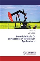 A M Al-Sabagh, A. M. Al-Sabagh, M Migahed, M A Migahed, M. A. Migahed, Elsaye Zaki... - Beneficial Role Of Surfactants in Petroleum Applications