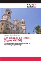 Francisco Glicerio Conde Mora - Los obispos de Cádiz (Siglos XIX-XXI)