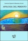 Massimo Acciai, Lorenzo Spurio - Apologia del perduto