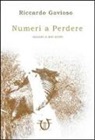 Riccardo Gavioso - Numeri a perdere