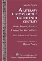 Natalino Sapegno, Tamara Alvarez-Detrell, Michael G. Paulson - A Literary History of the Fourteenth Century
