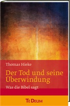 Thomas Hieke - Der Tod und seine Überwindung
