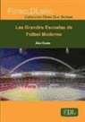 Álex Couto Lago - Las grandes escuelas de fútbol moderno