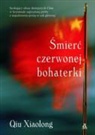 Qiu Xiaolong - Smierc czerwonej bohaterki