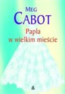 Meg Cabot - Papla w wielkim miescie