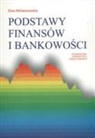 Ewa Miklaszewska - Podstawy finansow i bankowosci