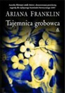 Ariana Franklin - Tajemnica grobowca