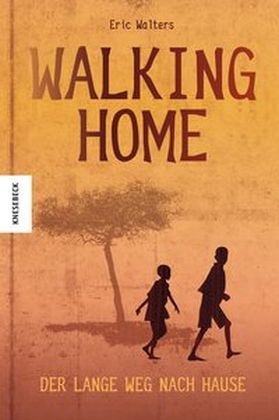 Eric Walters - Walking Home - Der lange Weg nach Hause