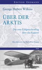 George Hubert Wilkins, Corneli Lüdecke, Cornelia Lüdecke - Über der Arktis