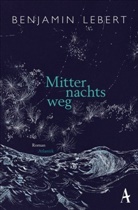 Benjamin Leber, Benjamin Lebert - Mitternachtsweg