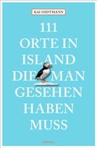 Kai Oidtmann - 111 Orte in Island, die man gesehen haben muss