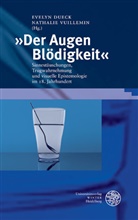 Evely Dueck, Evelyn Dueck, Vuillemin, Vuillemin, Nathalie Vuillemin - "Der Augen Blödigkeit"