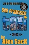 Alex Sack - San Francisco TAXI: Life in the Merge Lane... (Book 2)