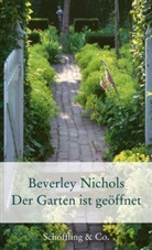 Beverley Nichols - Der Garten ist geöffnet