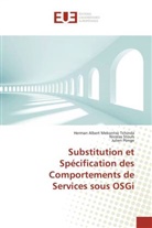Herman Alber Mekontso Tchinda, Herman Albert Mekontso Tchinda, Po, Julien Ponge, Nicola Stouls, Nicolas Stouls - Substitution et Spécification des Comportements de Services sous OSGi