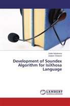 Zukil Ndyalivana, Zukile Ndyalivana, Zelalem Shibeshi - Development of Soundex Algorithm for IsiXhosa Language