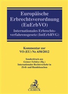 Reinhol Geimer, Reinhold Geimer, Rolf A Schütze - Europäische Erbrechtsverordnung (EuErbVO), Kommentar